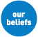 our beliefs