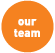 our team
